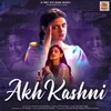 About Akh Kashni Song